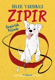 Zıpır Özgürlük Peşinde - Dilek Yardımcı