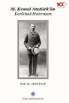 M. Kemal Atat&uuml;rk'&uuml;n Karlsbad Hatıraları