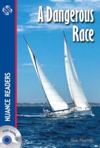 A Dangerous Race +Audio (Nuance Readers Level–1) A1