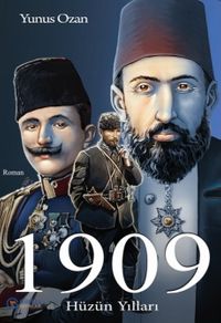 1909 Hüzün Yılları
