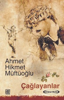Çağlayanlar (Orjinal Metin) - Ahmet Hikmet Müftüoğlu