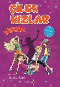 Çilek Kızlar & Kulübe Yeni Misafirler