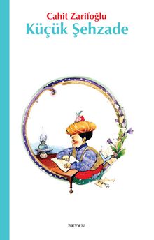 Küçük Şehzade - Cahit Zarifoğlu