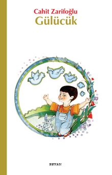 Gülücük - Cahit Zarifoğlu