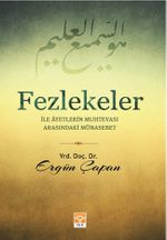 Fezlekeler ile Ayetlerin Muhtevası Arasındaki Münasebet