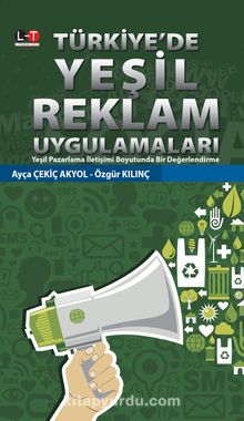 Türkiye’de Yeşil Reklam Uygulamaları - Ayça Çekiç Akyol