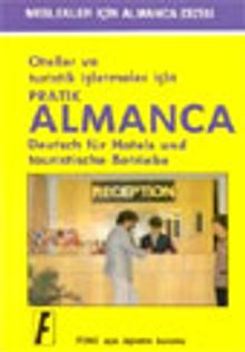 Oteller ve Turistik İşletmeler İçin Pratik Almanca