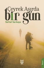 Çeyrek Asırda Bir Gün