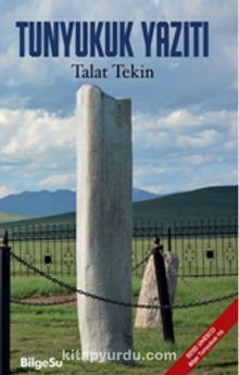 Tunyukuk Yazıtı - Talat Tekin