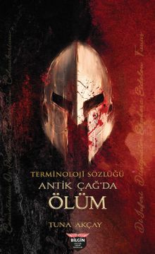 Terminoloji Sözlüğü & Antik Çağ'da Ölüm