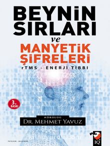 Beynin Sırları ve Manyetik Sifreleri - Dr. Mehmet Yavuz