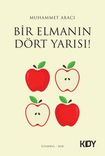 Bir Elmanın Dört Yarısı! 