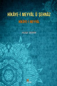Hikaye-i Meyyal ü Şehnaz Hikaye-i Meyyal