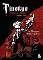 Vampir Avcısı Pinokyo 2 & Muhteşem Kukla Tiyatrosu