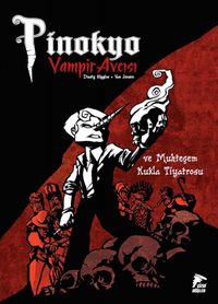 Vampir Avcısı Pinokyo 2 & Muhteşem Kukla Tiyatrosu
