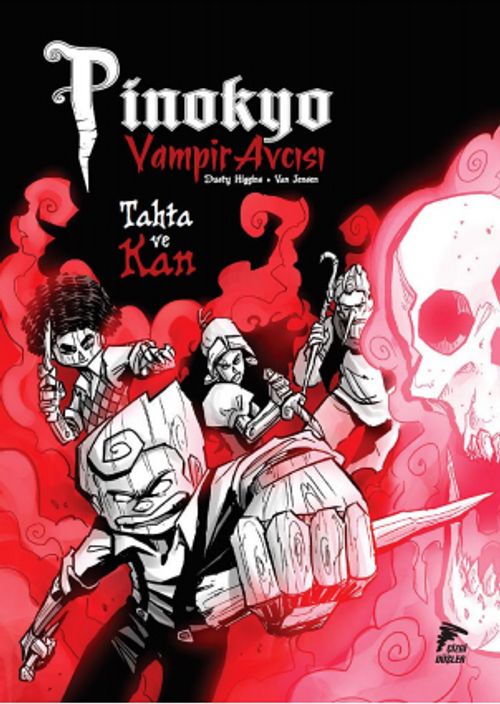 Vampir Avcısı Pinokyo 3 & Tahta ve Kan