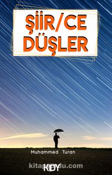 Şiir/ce Düşler - Muhammed Turan