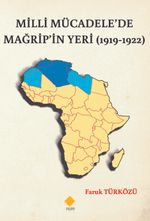 Milli Mücadele’de Mağrip’in Yeri (1919-1922)