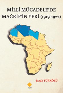 Milli Mücadele’de Mağrip’in Yeri (1919-1922)