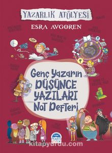 Genç Yazarın Düşünce Yazıları Not Defteri & Yazarlık Atölyesi - Esra Avgören