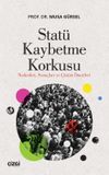 Stat&uuml; Kaybetme Korkusu