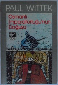 Osmanlı İmparatorluğunun Doğuşu Kod: 11-E-22