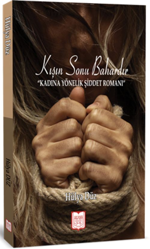 Kışın Sonu Bahardır & Kadına Yönelik Şiddet Romanı 
