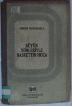 Bütün Yönleriyle Nasrettin Hoca Kod: 10-H-41