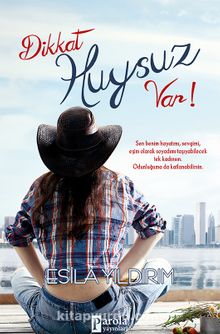 Dikkat Huysuz Var! - Esila Yıldırım