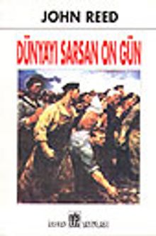 Dünyayı Sarsan On Gün - John Reed