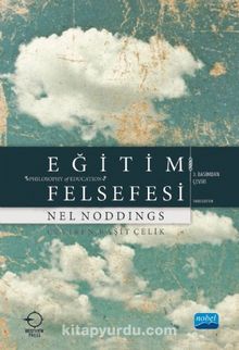 Eğitim Felsefesi (Nel Noddings) - Nel Noddings