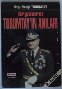Orgeneral Torumtay’ın Anıları Kod: 10-I-29