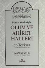 Bütün Yönleriyle Ölüm ve Ahiret Halleri (Ciltli)