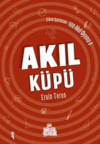 Akıl Küpü / Zihin Çatlatan 100 Akıl Oyunu 3