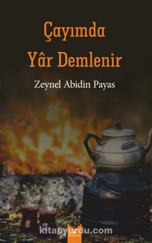 Çayımda Yar Demlenir - Zeynel Abidin Payas