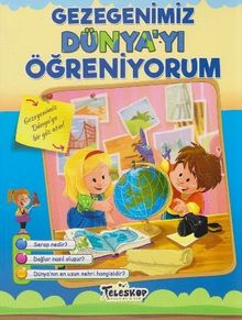 Öğreniyorum Serisi / Gezegenimiz Dünyayı Öğreniyorum