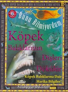 Bunu Bilmiyordum / Köpek Balıklarının Dişleri Dökülür (Ciltli) - Kolektif