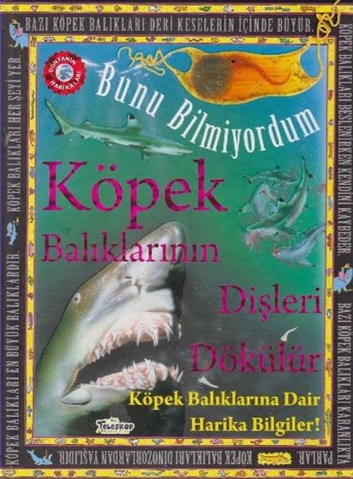 Bunu Bilmiyordum / Köpek Balıklarının Dişleri Dökülür (Ciltli)
