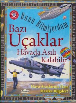 Bunu Bilmiyordum / Bazı Uçaklar Havada Asılı Kalabilir (Ciltli)