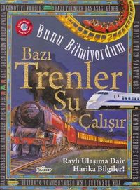 Bunu Bilmiyordum / Bazı Trenler Su İle Çalışır (Ciltli)