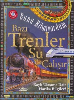 Bunu Bilmiyordum / Bazı Trenler Su İle Çalışır (Ciltli)