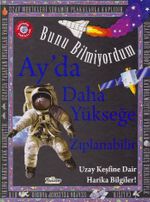 Bunu Bilmiyordum / Ayda Daha Yükseğe Zıplanabilir (Ciltli)