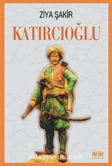 Katırcıoğlu - Ziya Şakir