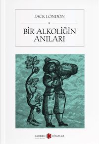 Bir Alkoliğin Anıları