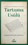 Tartışma Usulü &amp; Risaletü'l- Adabi'l Bahs ve'l-Münazara