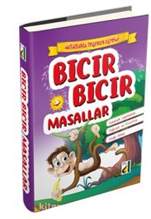 Bıcır Bıcır Masallar / Masallarla Değerler Eğitimi - Bilinmeyen Yazar