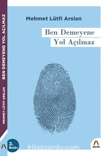 Ben Demeyene Yol Açılmaz - Mehmet Lütfi Arslan