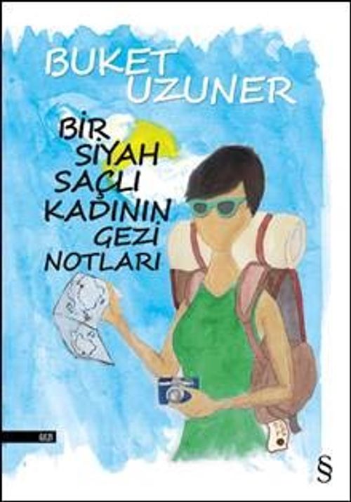 Bir Siyah Saçlı Kadının Gezi Notları
