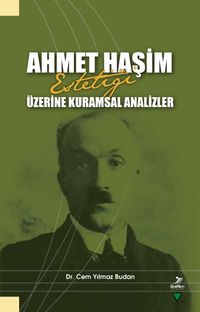Ahmet Haşim Estetiği Üzerine Kuramsal Analizler