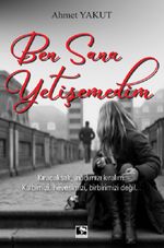 Ben Sana Yetişemedim
